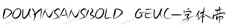 DOUYINSANSBOLD GEUC字体转换
